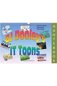 Bj Dooley's it Toons Quotebook 2017