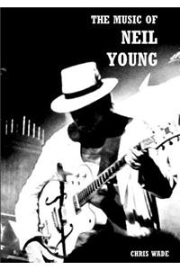 The Music of Neil Young