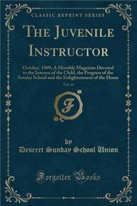The Juvenile Instructor, Vol. 44