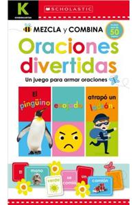 Kindergarten Mezcla Y Combina: Oraciones Divertidas (Kindergarten Mix & Match Silly Sentences): Scholastic Early Learners (Workbook)