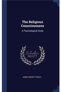 The Religious Consciousness: A Psychological Study