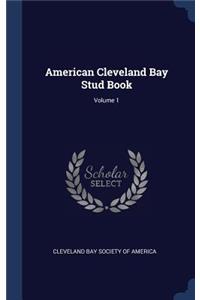 American Cleveland Bay Stud Book; Volume 1