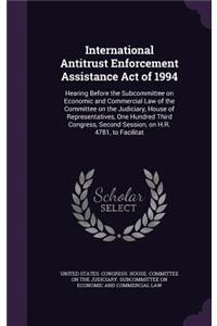 International Antitrust Enforcement Assistance Act of 1994