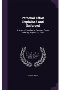 Personal Effort Explained and Enforced