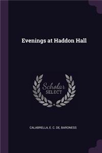 Evenings at Haddon Hall