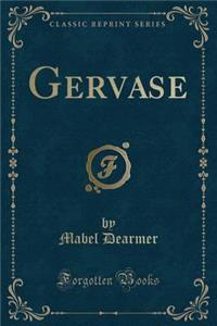 Gervase (Classic Reprint)