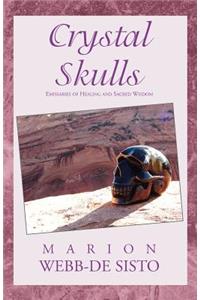 Crystal Skulls
