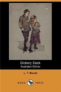Dickory Dock (Illustrated Edition) (Dodo Press)