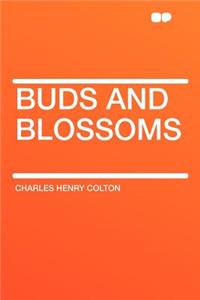 Buds and Blossoms