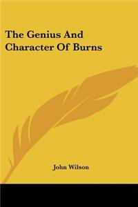 The Genius and Character of Burns