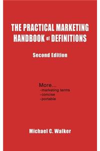 Practical Marketing Handbook of Definitions