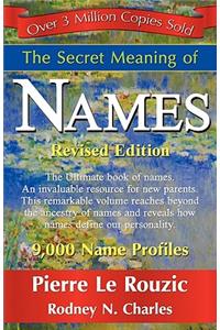 Secret Meaning of Names Revised Edition