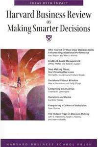 Harvard Business Review on Making Smarter Decisions