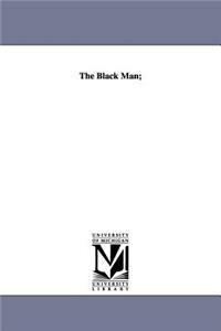 Black Man;