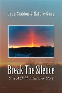 Break the Silence