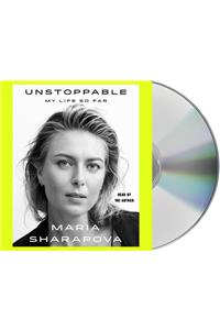 Unstoppable: My Life So Far