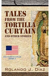 Tales From The Tortilla Curtain and Other Stories