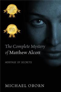 The Complete Mystery of Matthew Alcott
