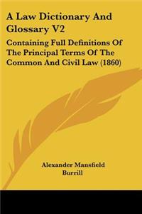 A Law Dictionary And Glossary V2