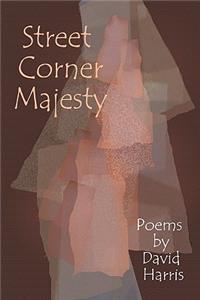 Street Corner Majesty