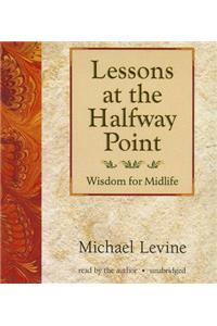 Lessons at the Halfway Point