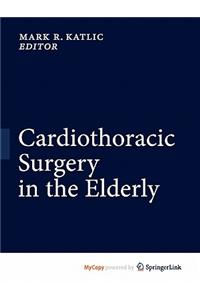 Cardiothoracic Surgery in the Elderly