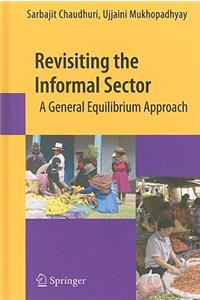 Revisiting the Informal Sector