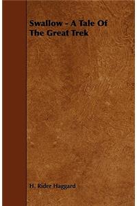 Swallow - A Tale Of The Great Trek