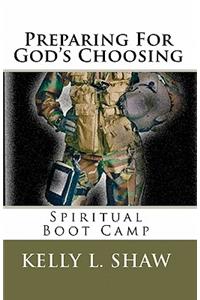 Preparing for God's Choosing