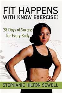 Fit Happens with Know Exercise!