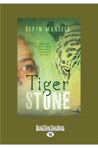 Tiger Stone (Large Print 16pt)