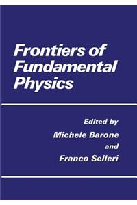 Frontiers of Fundamental Physics