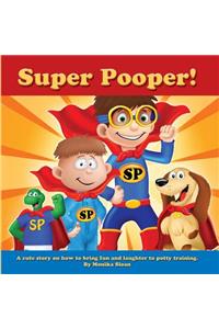 Super Pooper!