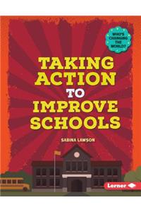 Taking Action to Improve Schools