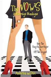 VOWS - A Marriage Monologue