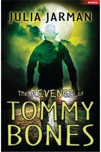 Revenge of Tommy Bones