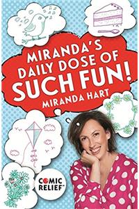 Miranda's Daily Dose of Such Fun!