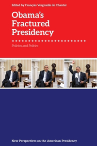 Obama'S Fractured Presidency