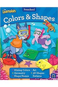 The Learnalots Preschool Colors & Shapes Ages 3-5