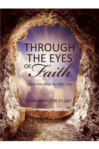 Through The Eyes Of Faith