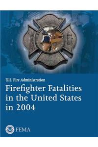 Firefighter Fatalities in the United States in 2004