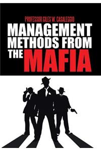 Management Methods from the Mafia