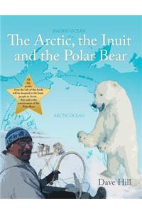 The Arctic, the Inuit, and the Polar Bear