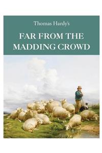 Far From the Madding Crowd