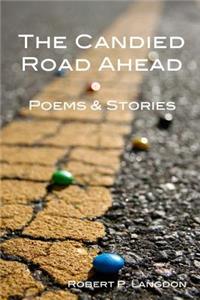 The Candied Road Ahead