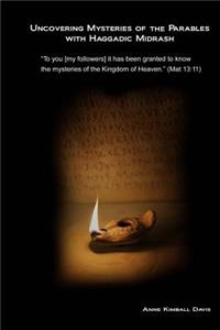 Uncovering Mysteries of the Parables with Haggadic Midrash