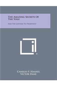 The Amazing Secrets of the Yogi