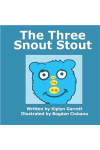 The Three Snout Stout