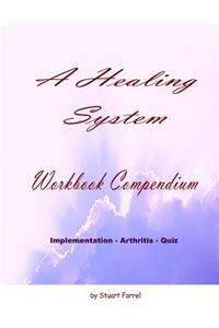 A Healing System Workbook Compendium