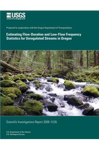 Estimating Flow-Duration and Low-Flow Frequency Statistics for Unregulated Streams in Oregon